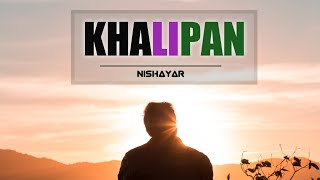 Khalipan || Hindi Latest Rap Song 2020 || Nishayar
