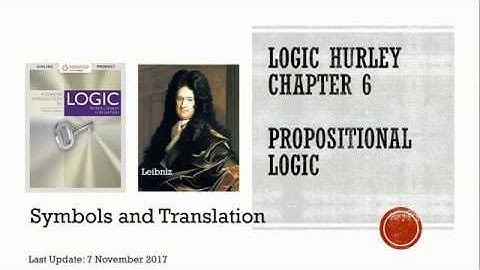 Logic Lecture - Hurley Chapter 6 - 6.1 Symbols and Translations