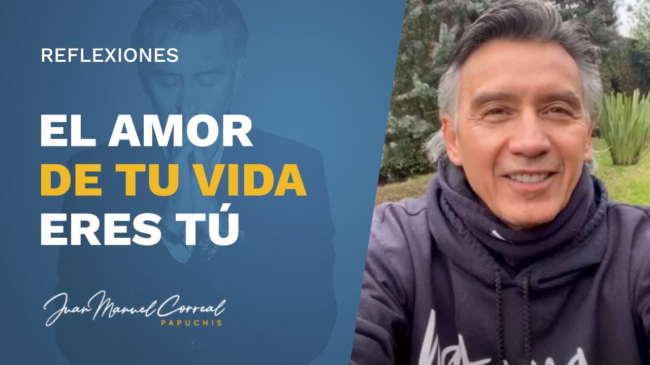El Amor de Tu Vida Eres Tú - YouTube