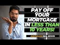 HOW TO PAY OFF YOUR MORTGAGE FASTER IN AUSTRALIA IN 2020 | #4 WILL BLOW YOUR MIND!