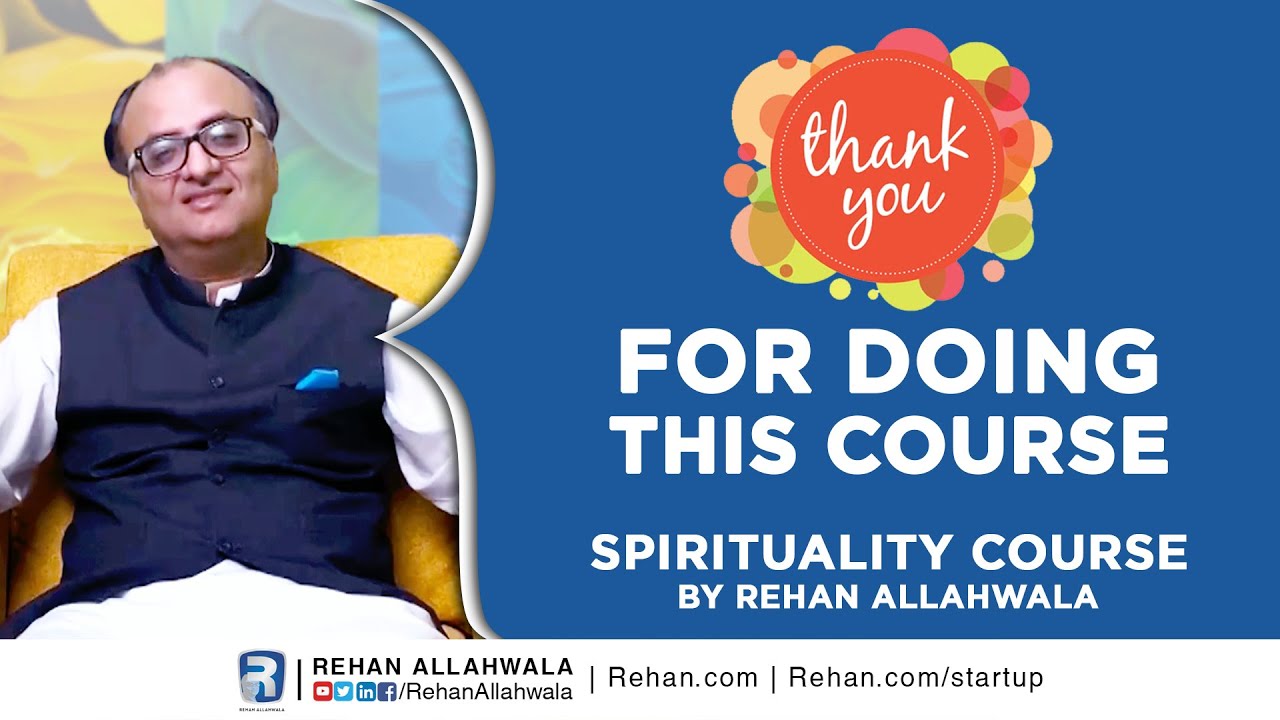 Thumbnail for Thank You for doing this course | Spirituality Course | Rehan Allahwala