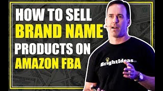 How To Sell Brand Name Products on Amazon (Legally)