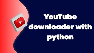 YouTube downloader with python