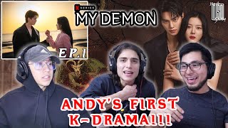 MY DEMON EP.1 | ANDY'S FIRST K-DRAMA EVER!!! | REACTION