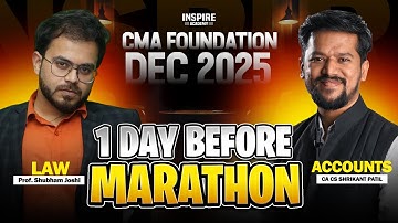 CMA Foundation Law & Accounts One Day Before Marathon | Dec 2025 | Shubham Joshi & CA Shrikant Patil