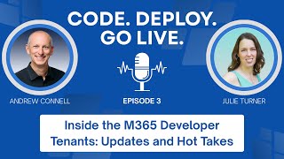 003 | Inside the Microsoft 365 Developer Program: Updates and Hot Takes
