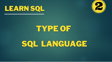 #2 Type Of SQL Language - أنواع لغة SQL