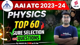 AAI ATC Physics Marathon 2023 | Top 60 Questions Physics for AAI ATC | AAI ATC Physics by Mohit Sir