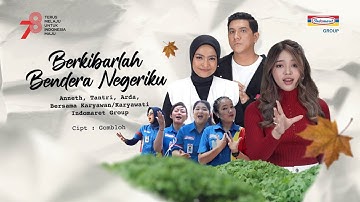 Berkibarlah Bendera Negeriku Cipt. Gombloh - Cover Anneth, Tantri, Arda & Karyawan/i Indomaret Group
