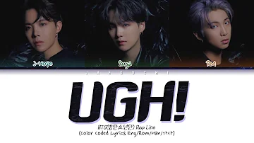 BTS (방탄소년단) - UGH! (욱) (Color Coded Lyrics Eng/Rom/Han/가사)