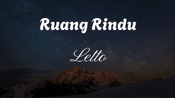 Letto - Ruang Rindu [ Official Lirik Video ]