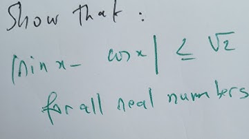 Show that |sin(x)-cos(x)| is less than or equal to sqrt (2).