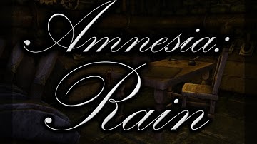 A NEW HORROR STORY - Amnesia Custom Story - Rain - Part 1