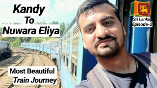 Kandy To Nuwara Eliya Train Journey | Most Beautiful Train Ride in Sri Lanka ??