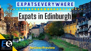 Things to Know BEFORE Moving to Edinburgh, Scotland (2020) | Expats Everywhere