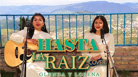 Hasta La Raz - Glenda Y Lorena (Cover)