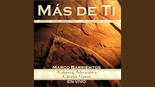 Video thumbnail of "Marco Barrientos - Yo Quiero Más"