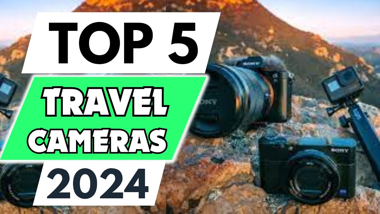 Top 5 Best Travel Cameras of 2024 [don’t buy one before watching this ...