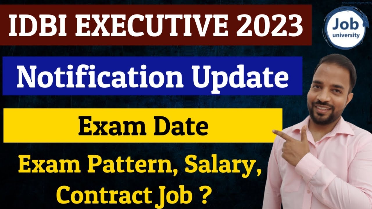 About IDBI EXECUTIVE 2023 Notification & Exam Date