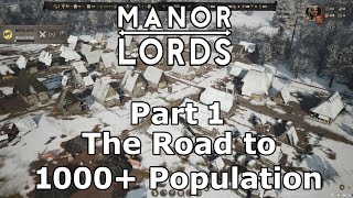 Manor Lord, The Road to1000+ Population - Part 1