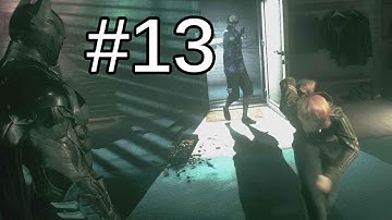 Batman Arkham Knight Gameplay Walkthrough Part 13 - ABOUT THAT ACTION