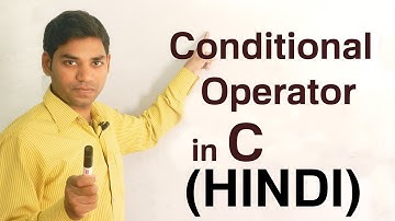 Conditional Operator in C (HINDI/URDU)