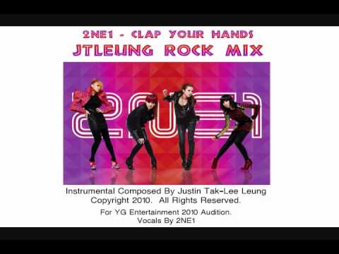 2NE1 ( ) - Clap Your Hands   (JTLeung ROCK Mix)