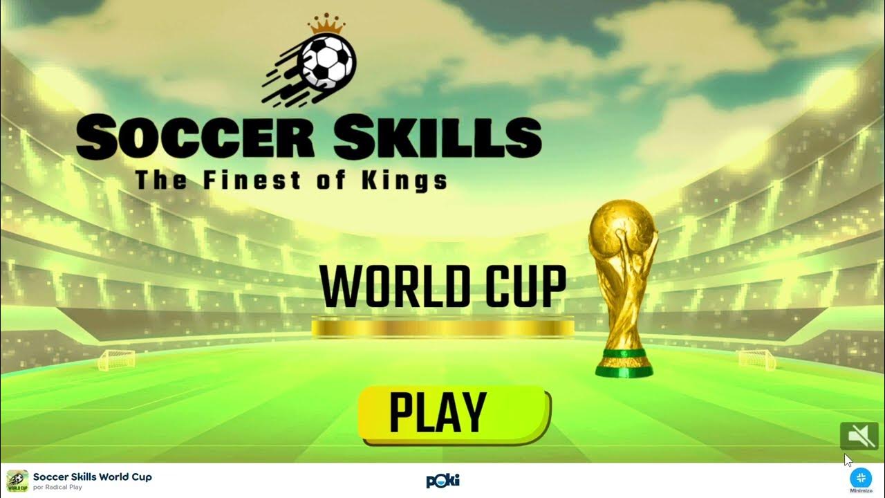 Começando a descobrir o futebol do pokiSOCCER SKILLS WORLD CUP