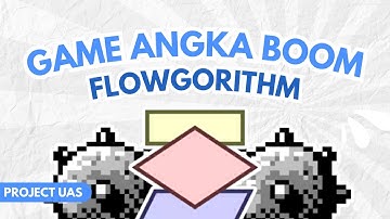 Membuat Program Game Angka Boom(Tebak) di Flowgorithm - Learn Stage