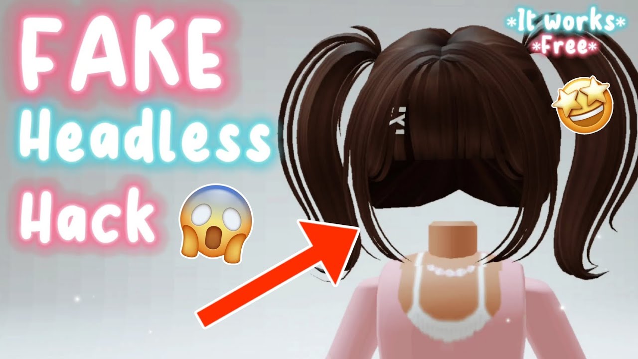 Fake Headless Hack!  Roblox Royale High Amino