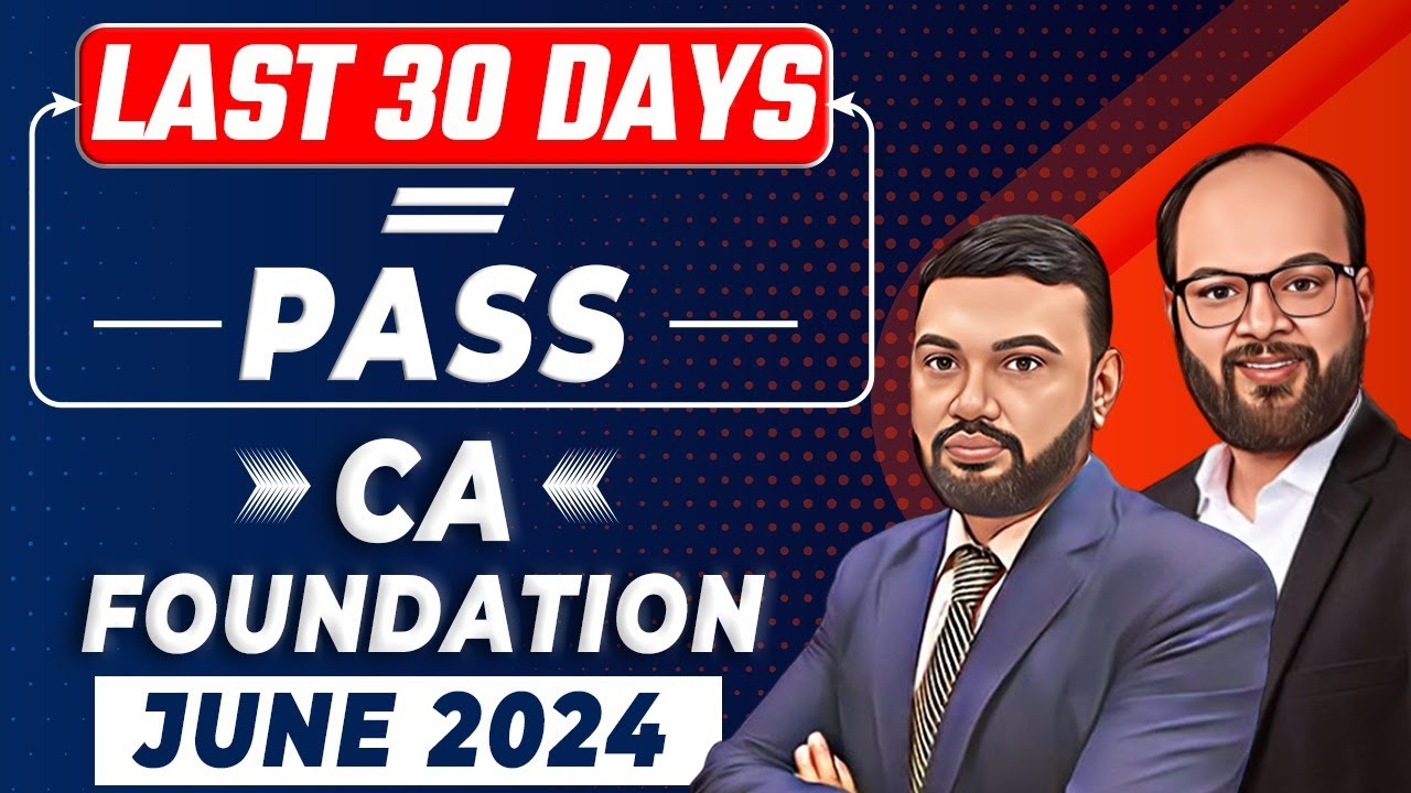 Last 30 Days = Pass CA Foundation Jan 25 | How to Prepare CA Fond in 30 ...