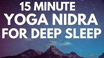 Sleep/15 Minute Yoga Nidra for Deep Sleep/Ambient Music