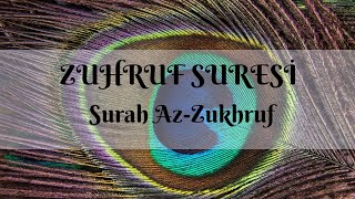 Zuhruf Suresi – Reklamsız -- Surah Az-Zukhruf -- 43. Sure