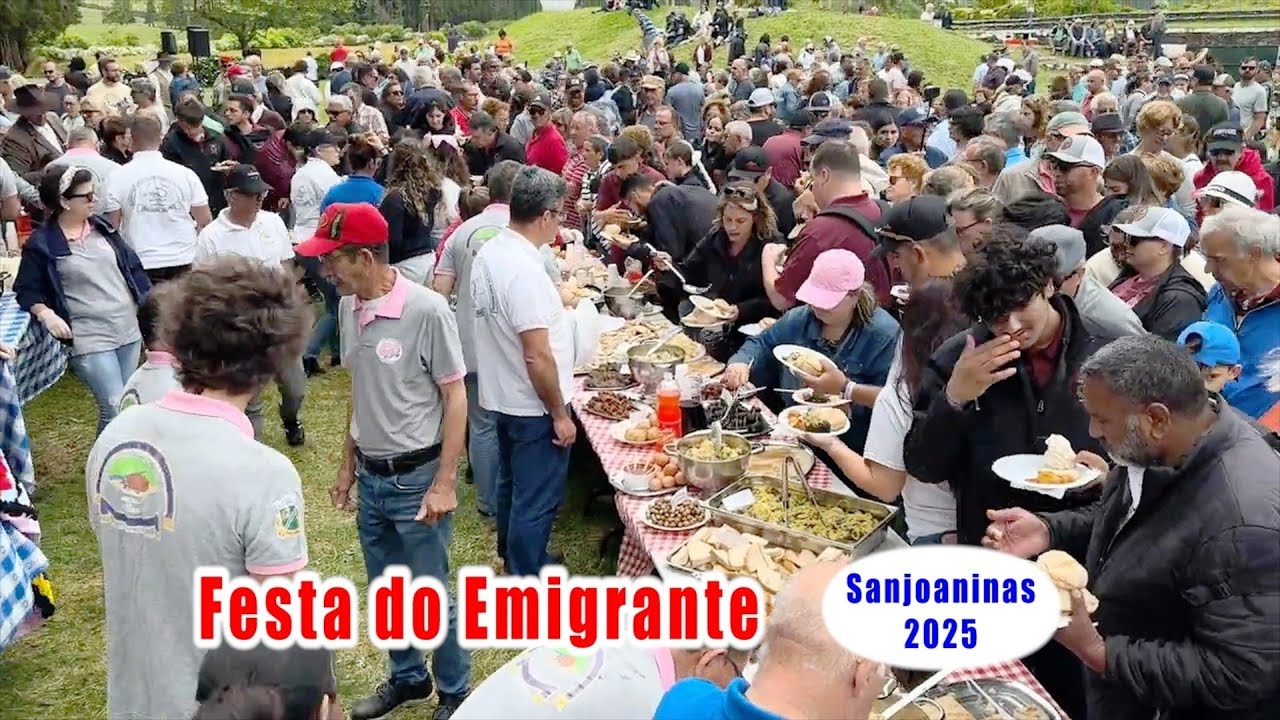 FESTA do EMIGRANTE | SANJOANINAS 2025 | ilha Terceira Açores
