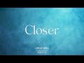 Lion of Judah || Closer (Official Lyric Video)