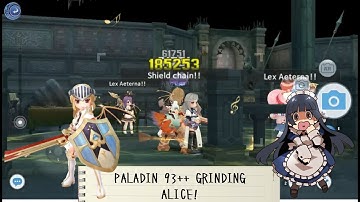 GRIND PALADIN LV.93++ 1 HIT SHIELD CHAIN ALICE GOT 38 M! PART 115 ~ RAGNAROK ORIGIN 라그나로크오리진