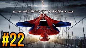 The Amazing Spider Man 2 Campaign Gameplay Walkthrough: Part #22