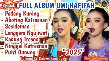 FULL ALBUM: TEMBANG" UMI HAFIFAH | Sinden MADHANGKARA | #campursari @SindenGayeng 2024/2025.