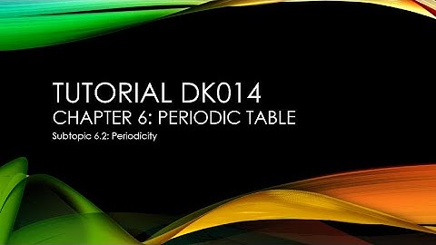 Tutorial DK014 6.2 - Periodicity (Electronegativity Ionisation Energy) Question 2-5