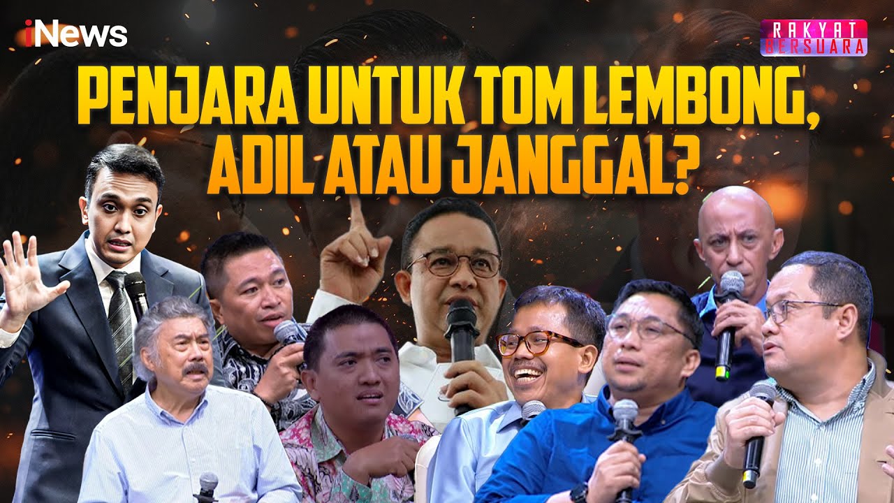 FULL Politik Rezim hingga Kongkalikong Hukum Dipertontonkan di Kasus Tom Lembong? | Rakyat Bersuara