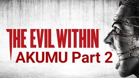 The Evil Within - AKUMU Difficulty Part 2  (Livestream) [PS5]