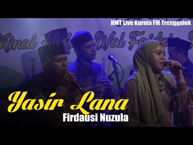 Yasir Lana  - Firdausi Nuzula HMT Live Kurnia FM Trenggalek class=