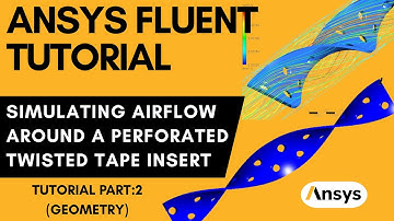 ANSYS Fluent Tutorial: Simulatie van luchtstroom rond een geperforeerde, gedraaide tape-inzet in ...