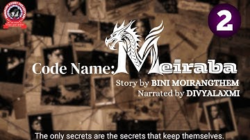 CODE NAME : MEIRABA (2) The only secrets are the secrets that keep themselves.