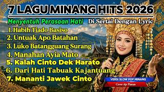 Download lagu 7 Lagu Minang Hits 2026 | Slow Pop Minang Full Lirik Terbaru Menyentuh Perasaan
