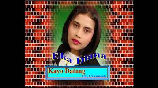 Kayo Datung |Eka Diana|