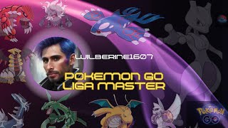 BUSCANDO LEYENDA - Liga Master - Liga de Combates -GBL - Pokemon GO - Dialga - Mewtwo - Xerneas