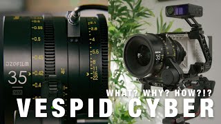 DZOfilm Vespid Cyber 35mm EF - This changes EVERYTHING