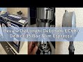 Review De'Longhi DeLonghi EC680 Dedica 15 Bar Slim Espresso and Cappuccino Machine with Advanced Cap