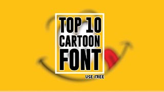 Top 10 cartoon font | Font pack